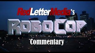 RedLetterMedia Robocop Commentary