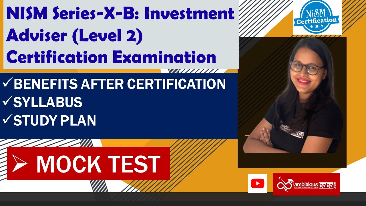 NISM Series-X-B: Investment Adviser (Level 2) Certification Examination| Syllabus| Mock Test