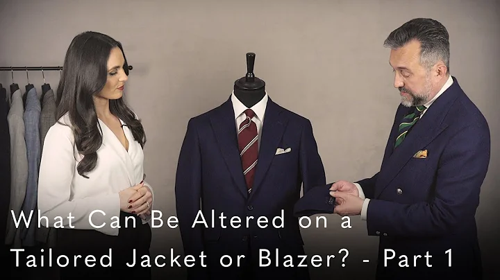 What Can Be Altered on a Tailored Jacket or Blazer? - Part 1