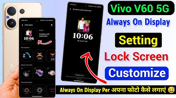 Vivo V60 5g Always On Display Setting | How To Always On Display Customize Kaise Kare On Vivo V60 me