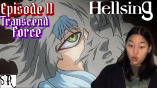 WHAT DID HE DO TO HER | Hellsing Reaction | Episode 11: “Transcend Force”