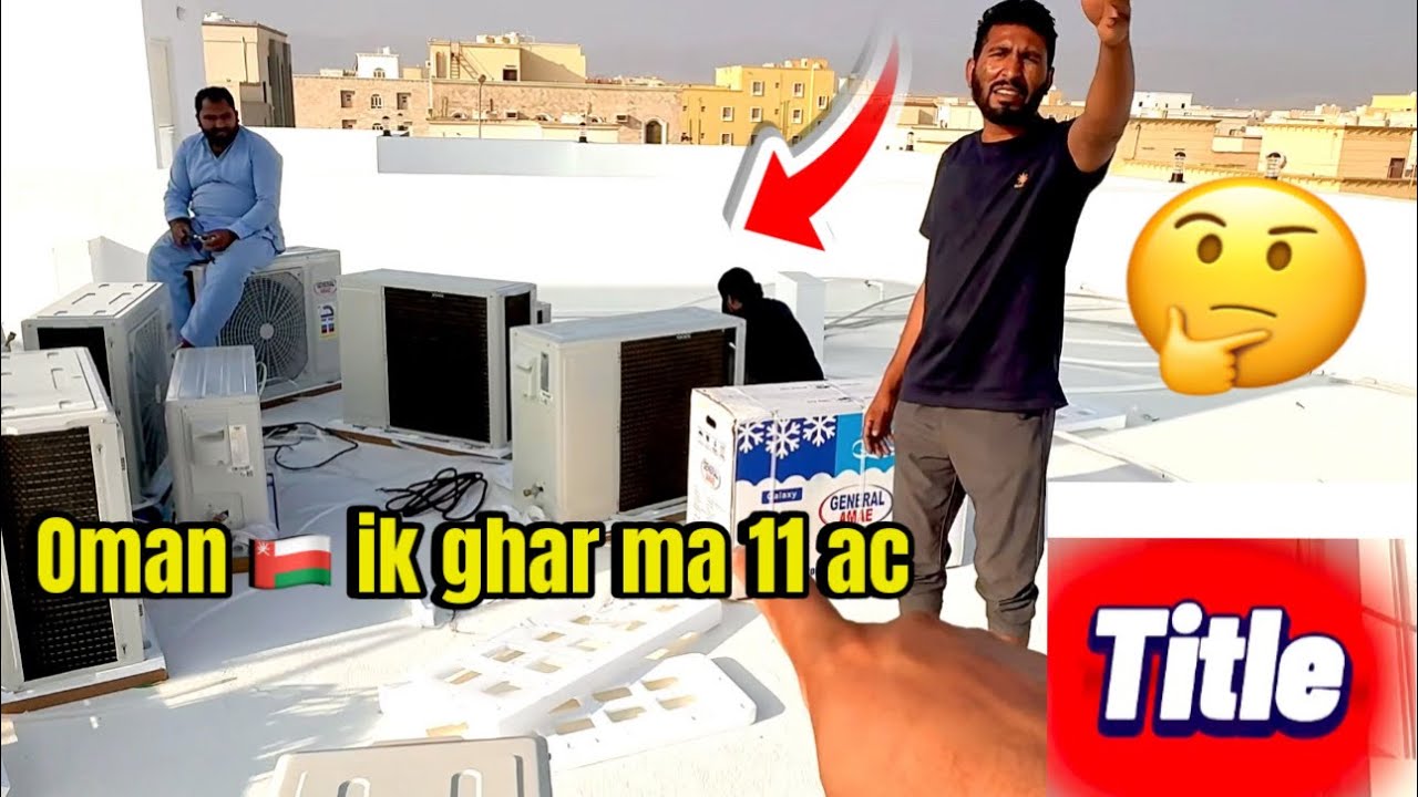 Allah ik ghar ma 11 ac hmi ik naseeb ni howa 11 AC Dekh Kar Banda Dar Ke Bhaag Gaya 😂