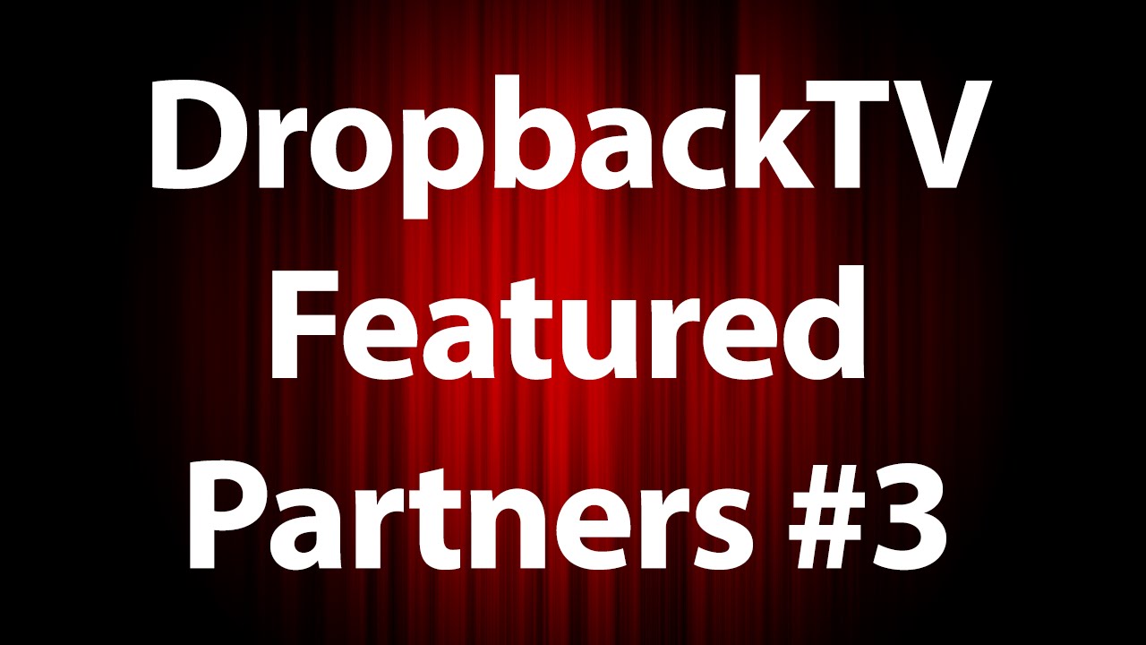 Special Edition! - DropbackTV Featured Partners Ep. 3