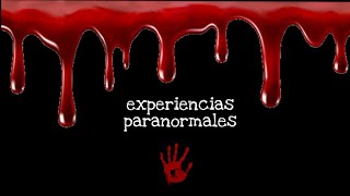 Experiencias paranormales