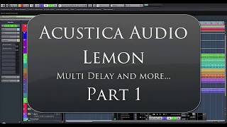 Acustica Audio Lemon Test - part 1