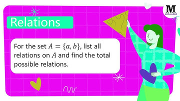 3.16 | Relations | What are Relations? -  Worked Out Problem 16