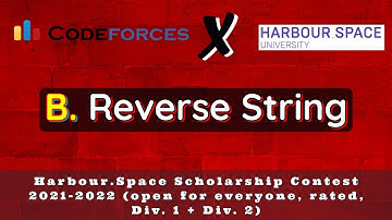 B - Reverse String  | Codeforces Harbour Space Scholarship Contest 2021-2022 ( Div. 1 + Div. 2)