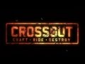 Crossout gaming trailer