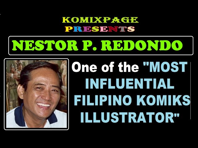 NESTOR P. REDONDO, One of the Most Influential Comics Illustrator in the Philippines class=