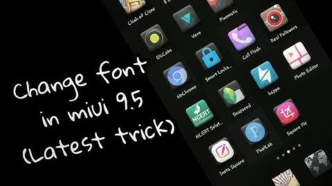 How to apply third party fonts on Miui 9.5 (latest trick)