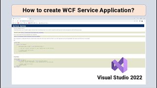 How to create WCF Service Application in Visual 2022 (Part 1)