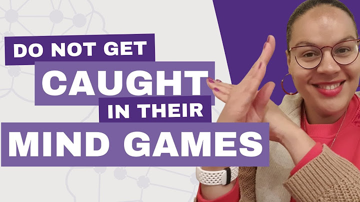 How to deal with people that play mind games