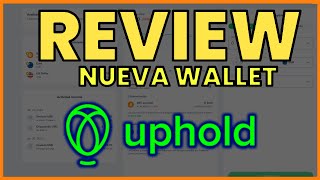 💸 Nueva Plataforma de UPHOLD 【 2026 】 ➜ Review Completa en Español | Cómo usar, Operar, Enviar, etc.