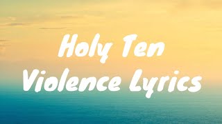 @holyten  - Violence  (lyrics)