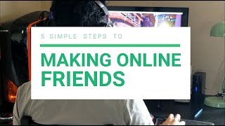 5 Simple Steps To Making Friends Online (The Overthinker's Gaming Guide) screenshot 5