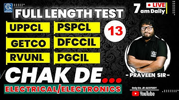#13 FULL LENGTH TEST | UPPCL/PSPCL/GETCO/DFCCIL/RVUNL BY- PRAVEEN SIR