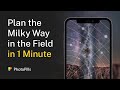 How to Plan a Photo of the Milky Way in 1 Minute | with the Augmented Reality tool