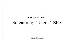 Screaming Tarzan out loud Sound Effect | High Quality, Free Download