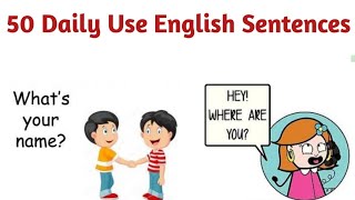 50 daily use english sentences  | Improve your English | Reading Listening and Speaking Practice