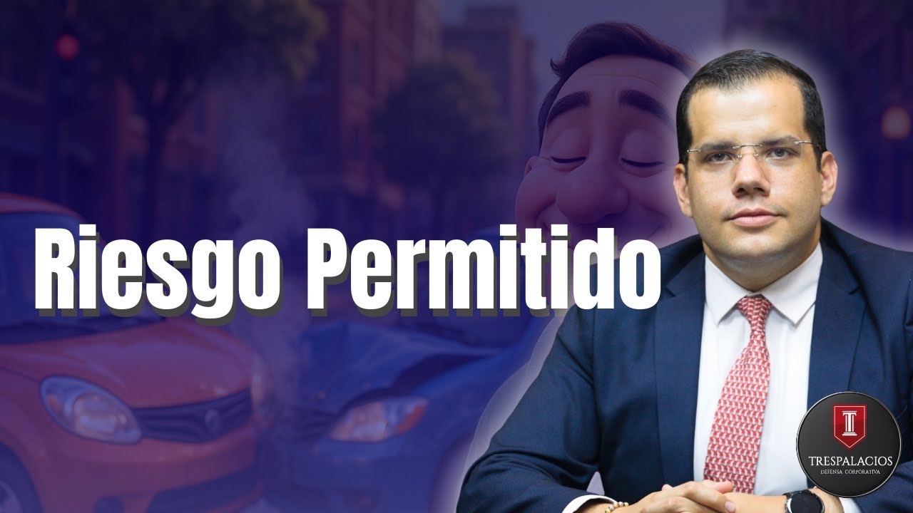 El Riesgo permitido | Por Santiago Trespalacios