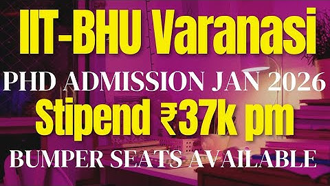 📌IIT BHU PhD Admission 2025 |Eligibility|Seats|Fellowship💸