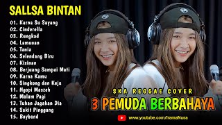 Cover Sallsa Bintan Karna Su Sayang Cinderella Top Hits Ska Reggae 3 Pemuda Berbahaya
