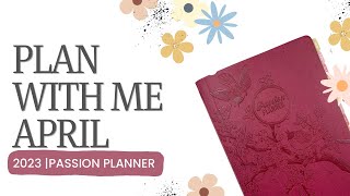 Plan With Me April 2023 | Passion Planner Weekly