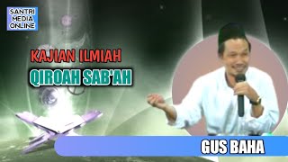 Ngaji Gus Baha | Kajian Ilmiah Qiroah Sab'ah