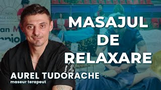 Aurel Tudorache Maseur Terapeut - Cea Mai Potrivită Terapie De Relaxare Masajul