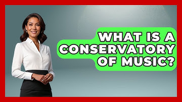 What Is A Conservatory Of Music? - Classical Serenade