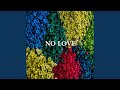 No love