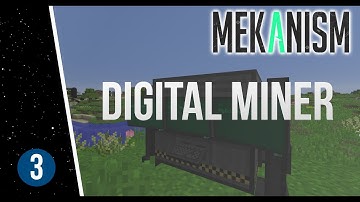 Minecraft - Mekanism Tutorial Part 3: The Atomic Disassembler and Digital Miner