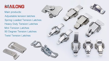 Tension latches manufacturer, Draw latches and toggle latches manufacturer