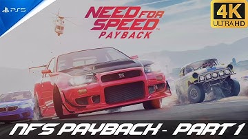 Need for Speed Payback Gameplay Walkthrough Part One [4K 60FPS PS5] - No Commentary