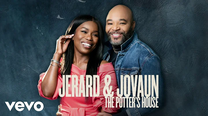 Jerard & Jovaun - The Potter's House (Lyric Video)