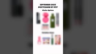 SEPTEMBER 2023 BOXYCHARM BY IPSY CHOICE • Build Your Box Spoilers & Sneak Peeks | Viruzzzka