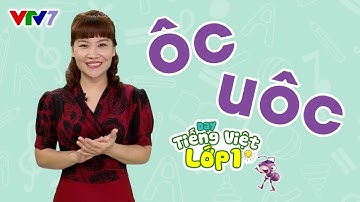 Bài 26: Vần ÔC, UÔC | TIẾNG VIỆT 1 | VTV7