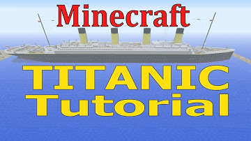 (OUTDATED!) Minecraft, TITANIC Tutorial! (2014)