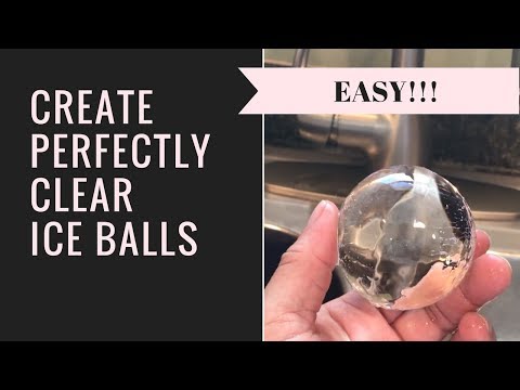 How to Make Perfectly Clear Ice Balls