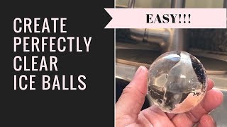 How to Make Perfectly Clear Ice Balls