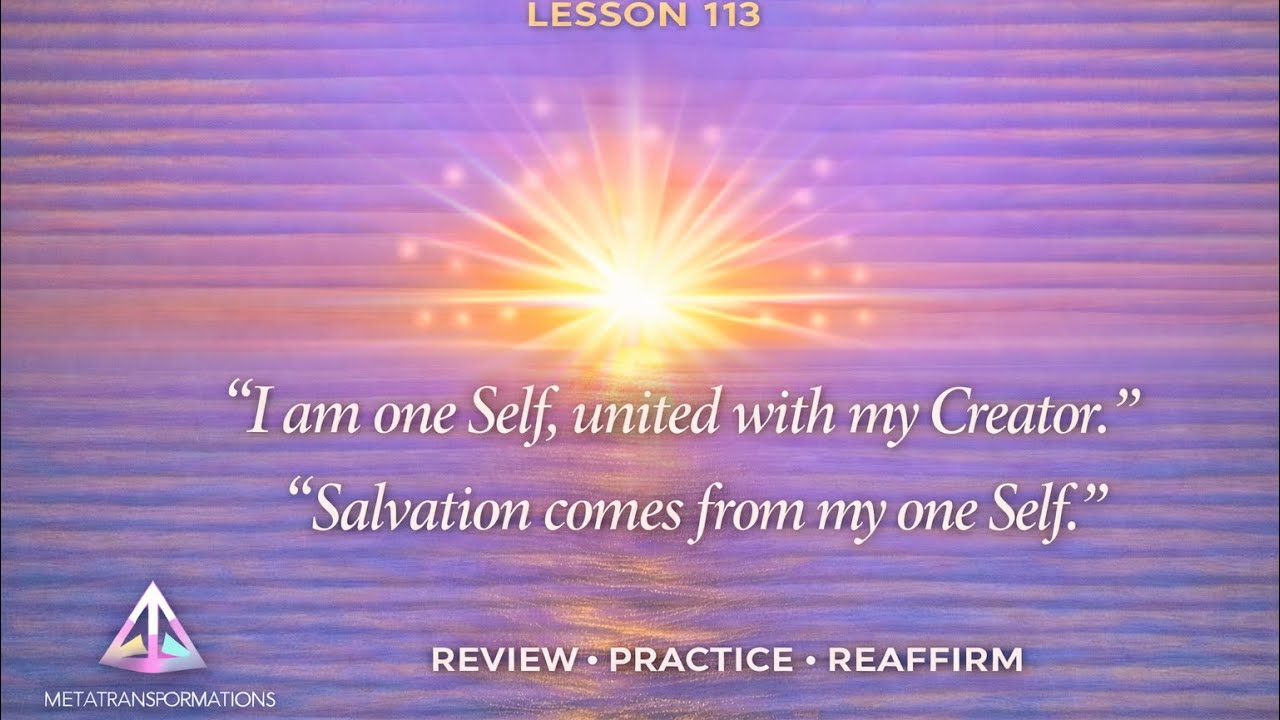 Does ACIM lead to a Messianic Complex? Lesson 113 @Metatransformations 