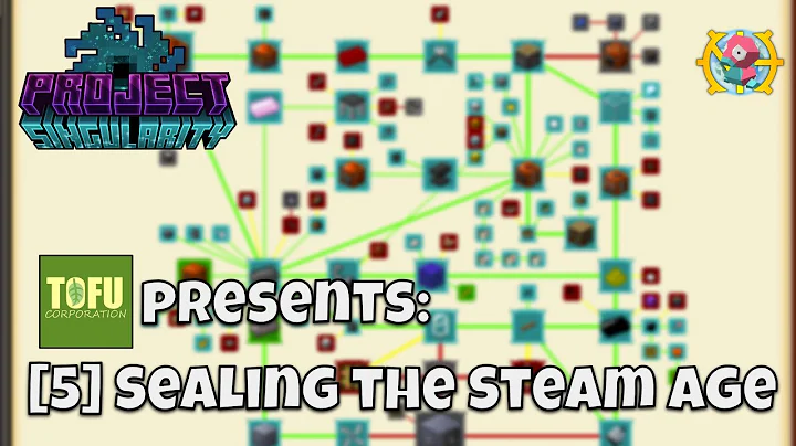 [5] Sealing the Steam Age - Project Singularity