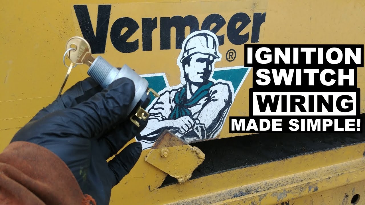 Vermeer Ignition Switch Rewiring Made Easy (No Wiring Diagram