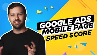 Google Ads Mobile Page Speed Score