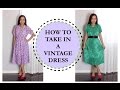 HOW TO TAKE IN A DRESS, VINTAGE DRESS ALTERATION | SEW ALDO