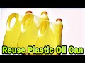 Oil can craft | Recycle oil can | Best out of waste plastic oil can