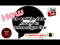 How to dark mode messenger lite