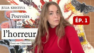CARNET-PHILO : DÉFINIR L’ABJECTION avec Julia Kristeva (Pouvoirs de l’horreur, 1)