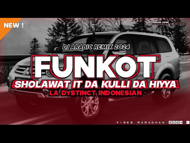 DJ SHOLAWAT (IT DA KULLI DA HIYYA) STYLE FUNKOT - LA DYSTINCT INDONESIAN VIRAL TIKTOK TERBARU 2024‼️ class=