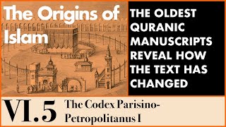 The Origins of Islam - 6.5 The Codex Parisino-Petropolitanus I